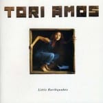 Tori Amos Earthquakes