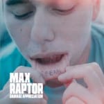Max Raptor Damage Appreciation EP
