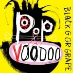 Black Grape - Pop Voodoo Cover Art