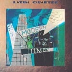 Latin Quarter_Modern Times