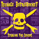 Teenage Bottlerocket Stealing The Covers Cover
