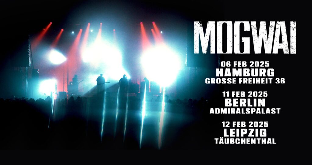 Wir präsentieren: Mogwai